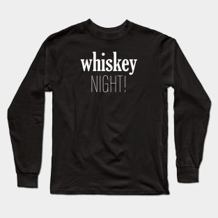 Whiskey Night Long Sleeve T-Shirt